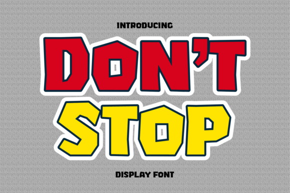 Don t Stop: The Bold Typeface That Transforms Small Business Branding