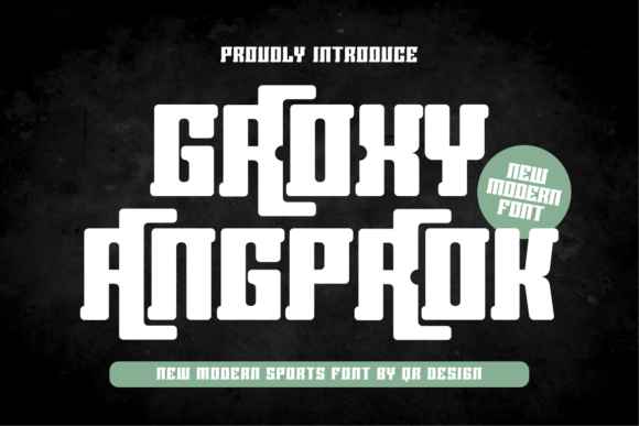 Groxy Angproak: A Bold Display Font for Modern Editorial Design