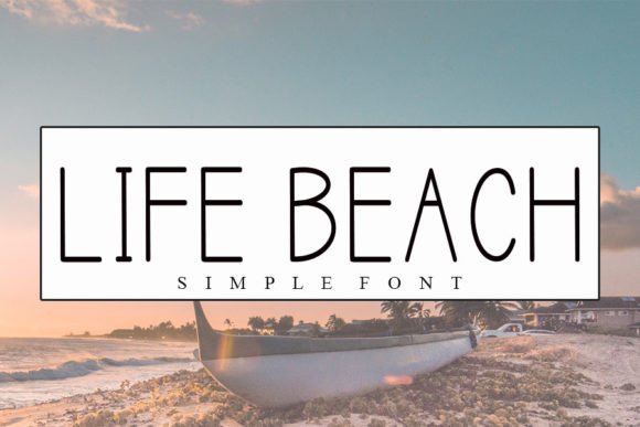 Life Beach: The Premium Display Font for Handmade Brands