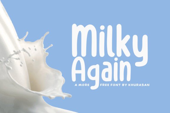 Milky Again: The Modern Display Font for Creative Makers