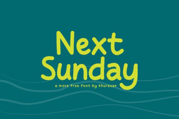 Next Sunday: A Modern Cute Display Font for Branding