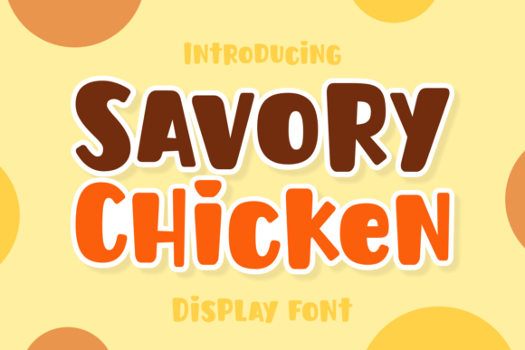 Savory Chicken: The Perfect Chunky Display Font for Bold Designs